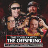 THE OFFSPRING  SHARE BRAND NEW EPISODE OF  TIME TO RELAX WITH THE OFFSPRING  FEATURING  WARREN FITZGERALD OF THE VANDALS